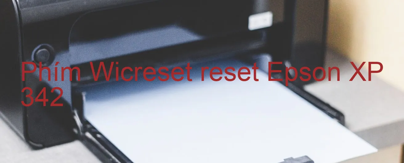 phim-wicreset-reset-epson-xp-342.webp