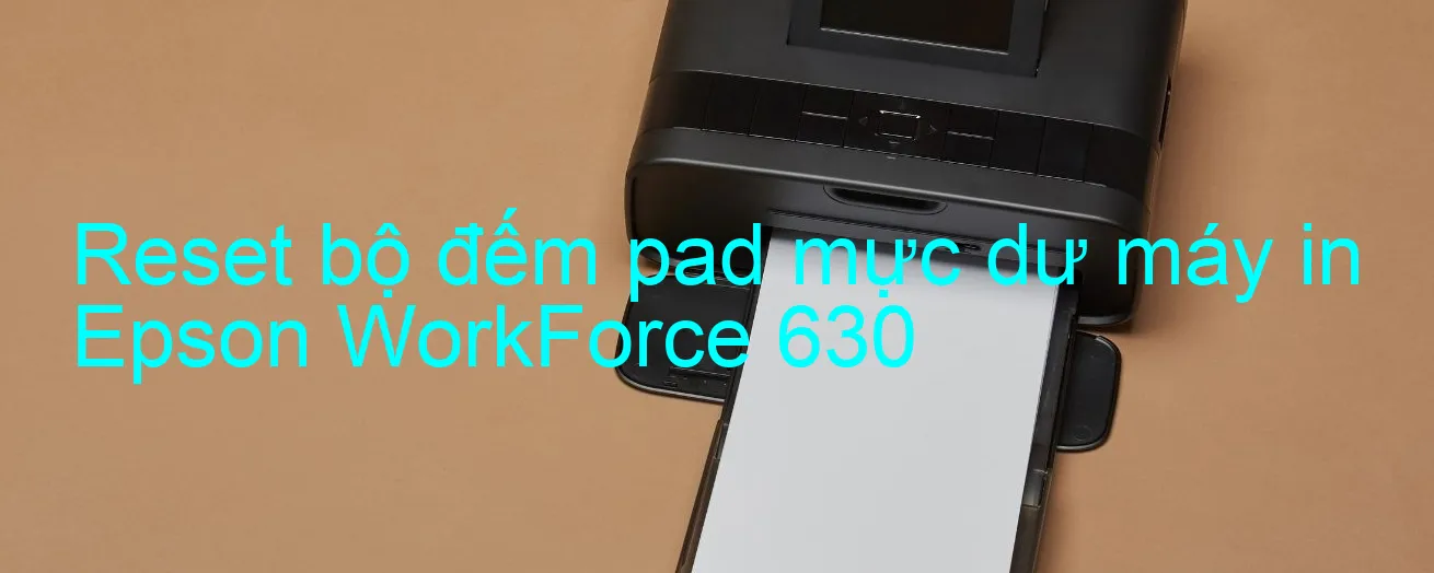 reset-bo-dem-pad-muc-du-may-in-epson-workforce-630.webp